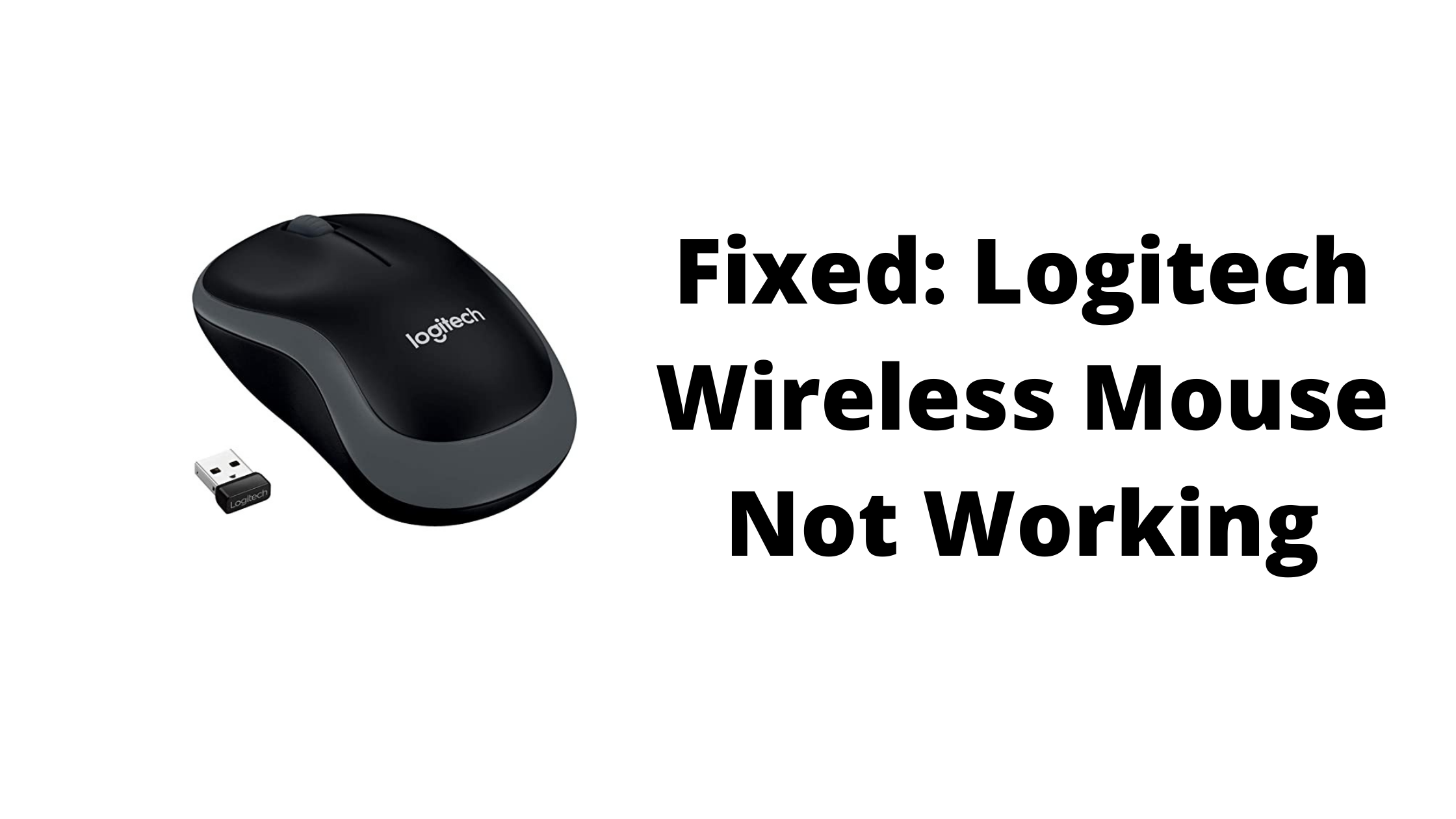 Fix Logitech Wireless Mouse Not Working