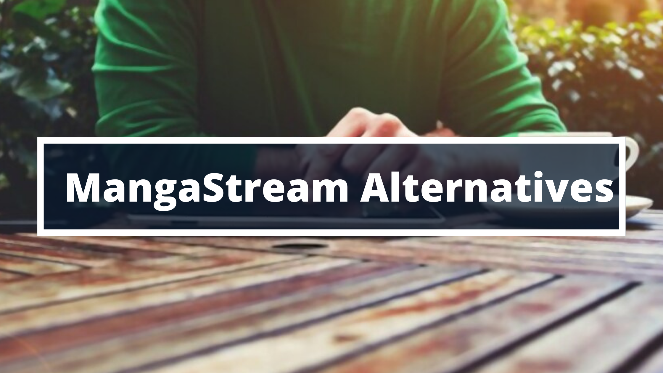 MangaStream Alternatives